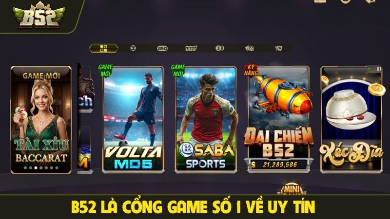 B52 là cổng game số 1 về uy tín