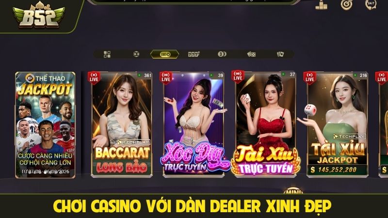 Chơi casino với dàn dealer xinh đẹp
